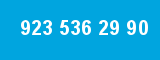 923 536 29 90 923 536 29 90